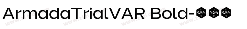ArmadaTrialVAR Bold字体转换